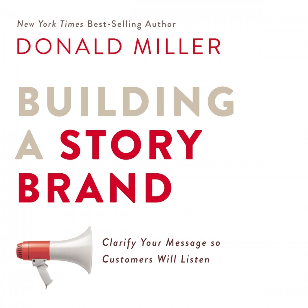 Building a StoryBrand - 2017 - Donald Miller - Cover